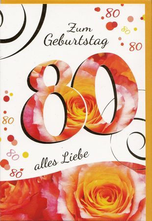 Glückwunschkarte - Zahlengeburtstag zum 80./Neuware / - 1460 -