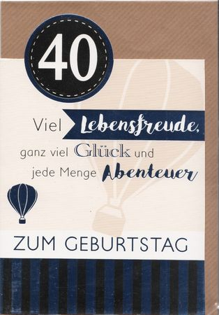 Grußkarte - Zum 40. Geburtstag - Neuware  / - 3425 -